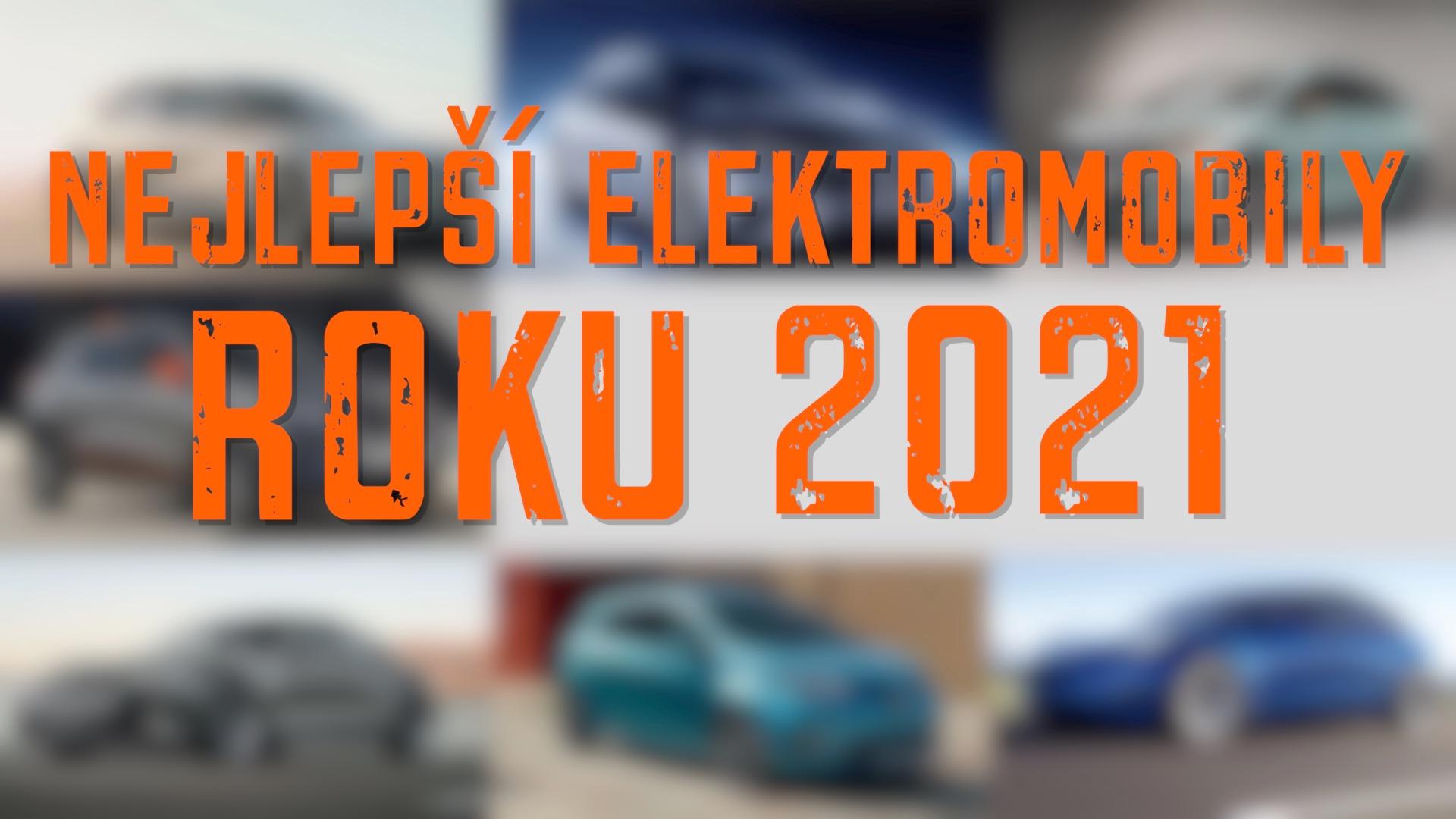 Anketa Nejlepší elektromobily roku 2021 podle redakce Elektrickevozy.cz