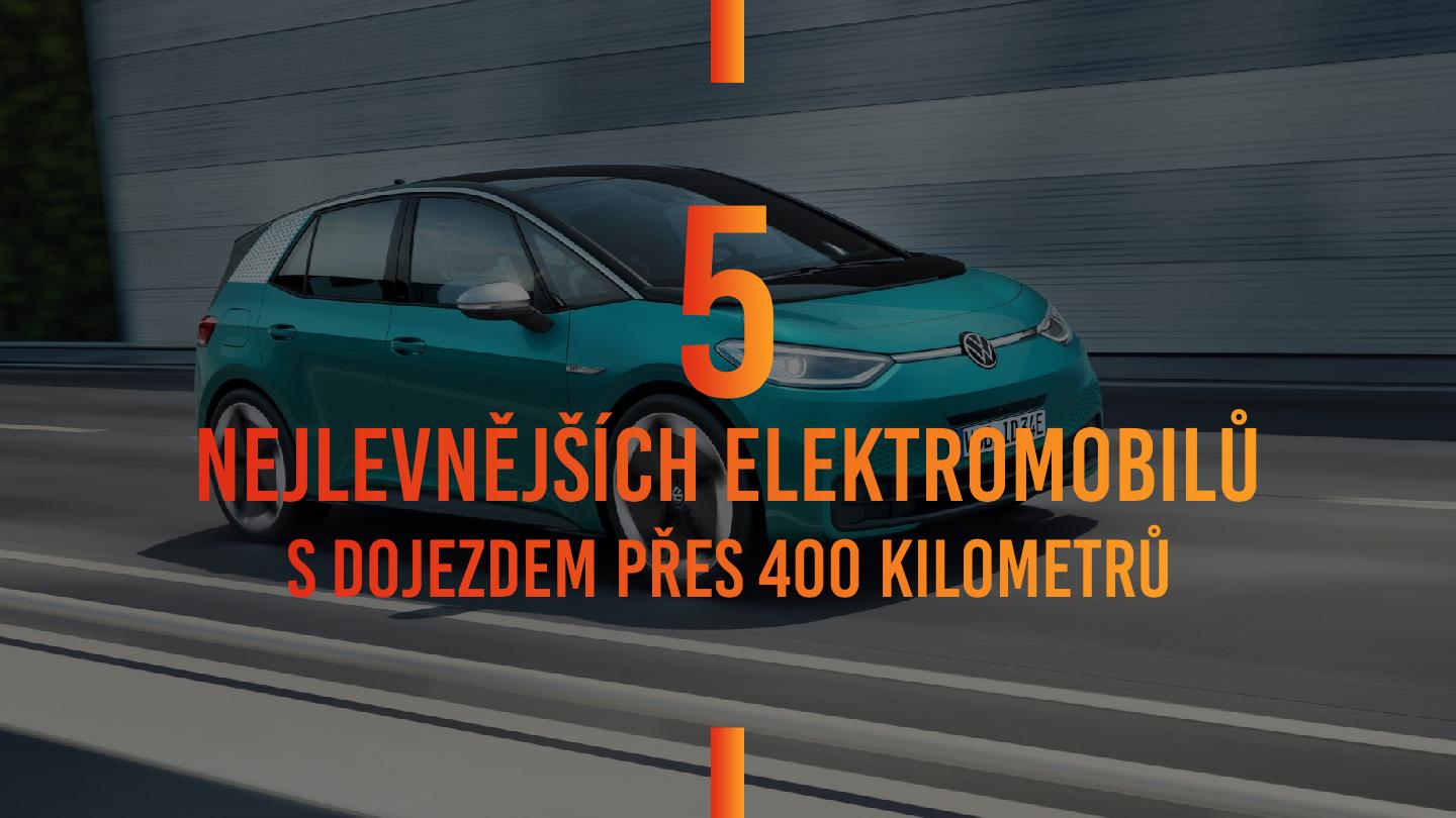 Vybrali jsme 5 nejlevnějších elektromobilů s dojezdem přes 400 kilometrů