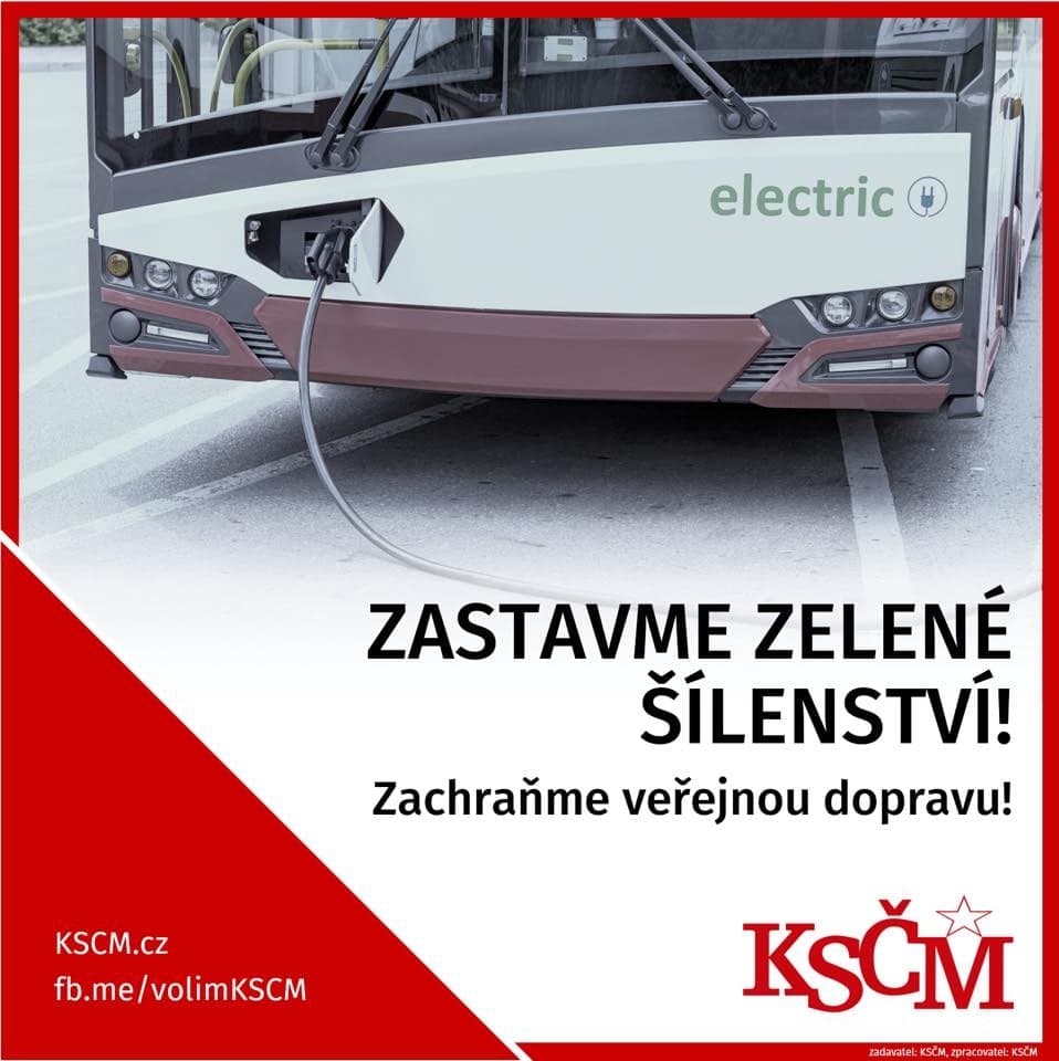 „Zastavme zelené šílenství! Zachraňme veřejnou dopravu!“ tak zní slogan v nedávném příspěvku KSČM na jejich oficiálním facebookovém účtu
